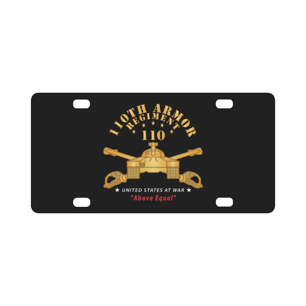 110th Armor Regiment - Above Equal X 300 Classic License Plate